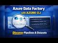 Azure Data Factory with Azure CLI - Part 1 Discovering Pipelines Datasets
