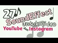 Download Lagu 27 Soundeffect Populer untuk Video Youtube dan Instagram
