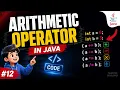 Java Arithmetic Operators Explained Chapter-12 Java Tutorial For Beginners