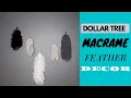 BOHO MACRAME FEATHERS DOLLAR TREE DIY