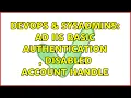 DevOps SysAdmins AD iis basic authentication disabled account handle