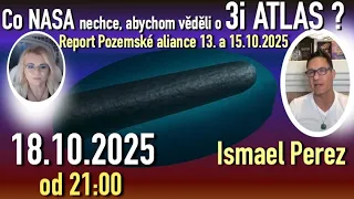Thumbnail Co NASA nechce, abychom věděli o 3i Atlas- Ismael Perez: Report Pozemské Aliance 13. a 15.10.2025