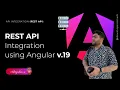 Angular API Integration v19 Step-by-Step Guide
