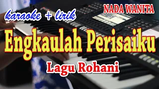 Download ENGKAULAH PERISAIKU [KARAOKE] LAGU ROHANI MP3
