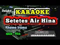 Download Lagu SETETES AIR HINA - Rhoma Irama - Karaoke -  Nada Pria