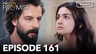 The Promise Episode 161 Romanian Subtitle Jurământul 