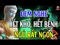 Download Lagu Khó Ngủ Hãy Nghe Bài Giảng Này – Hết Bệnh Hết Khổ, Ngủ Ngon Lành | Lời Phật Dạy Hiệu Nghiệm