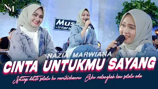 Download Nazia Marwiana - Cinta Untukmu Sayang (Official Live Music )  Setiap detik slalu ku memikirkanmu MP3