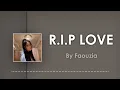 R.I.P LOVE FAOUZIA LYRICS | RIP LOVE TIKTOK