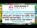 Download Lagu I Told My Daughter I Would Not Go To Her Wedding If She Invited Her Mother's Lover...