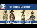 Bill of Rights Part 3 The Third Amendment