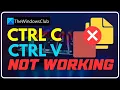 Ctrl C and Ctrl V not working in Windows