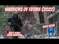 Download Lagu Warriors Of Future (2022) - Fight Scene - Rusty Robot Media