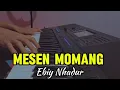 MESEN MOMANG ( cpta .Rian Parus ) Ebiy Nhadur cover