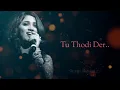 Download Lagu Thodi Der | Half Girlfriend | Shreya Ghoshal, Farhan Saeed | Lyrics AVS Song