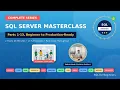 Designing Production-ready database from scratch - SQL Server Master Class Anyone Want to Learn SQL