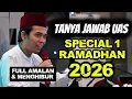 Lagu FULL TANYA JAWAB UAS‼️SPECIAL 1 RAMADHAN 2026 || USTADZ ABDUL SOMAD TERBARU 
