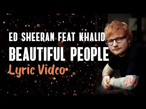 Download MP3 Ed Sheeran, Khalid - Beautiful People (Lyrics)