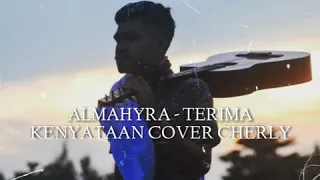 Download ALMAHYRA - TERIMA KENYATAAN ( COVER CHERLY + LIRIK ) MP3