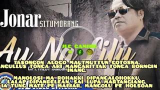 Download Jonar Situmorang - Au Na Lilu (Video Lirik) Lagu Batak Terpopuler Saat Ini MP3