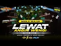 Download Lagu DJ LEWAT ANGIN WENGI - TRAP X PARTY  SIMPATIK STYLE FULL BASS ARGOS PROJECT REMIX