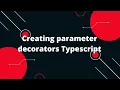Typescript Tutorial Creating parameter decorators Typescript