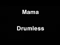 Download Lagu My Chemical Romance- Mama (Drumless Version)