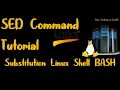 SED Command Tutorial Basic Substitution Linux Shell BASH
