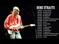 Download Lagu Dire Straits Greatest Hits Full Playlist 2018 The Best Songs Of Dire Straits