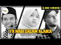 Download Lagu Ya Nabi Salam Alaika - Aishwa Nahla ft. UAS \u0026 Maher Zain [SWITCHING VOCALS]