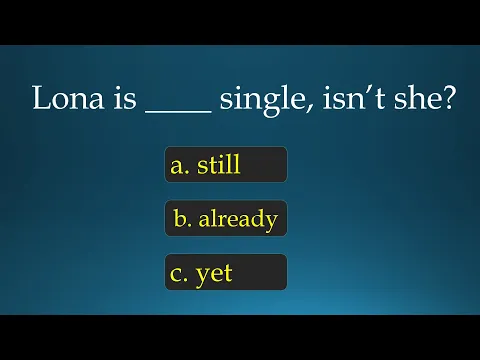 Download MP3 Select Already or Yet or Still ? | English Grammar Exercises