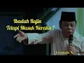 Lagu Ibadah Rajin Tetapi Masuk Neraka | KH.Zainuddin MZ