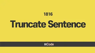 leetcode - 1816 Truncate Sentence with Explanation