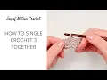 How to sc3tog in Crochet - Single Crochet 3 Together