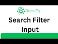 ReactPy Tutorial - Create Search Filter Input
