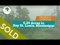 Coastal Property Near Clermont Harbour - 0 24 Acres in Bay St Louis Mississippi