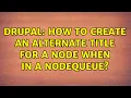 Drupal How to create an alternate title for a node when in a nodequeue