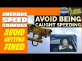 AVERAGE SPEED CAMERAS - How to avoid being caught speeding