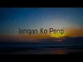 Jangan Ko Pergi - Ayu Puspa Ft PutuBahagiana (Video Lirik)