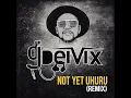 Lagu Dj Deivix - Not Yet Uhuru (Remix) 2026