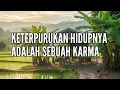Download Lagu 🎆 KETERPURUKAN HIDUPNYA ADALAH SEBUAH KARMA 🎆