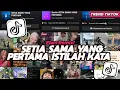 Lagu DJ SETIA SAMA YANG PERTAMA ELART REMIX ISTILAH KATA SLOW FULL SONG VIRAL TIKTOK 2025