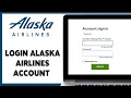Alaska Airlines Account Login Guide 2024 Alaska Airlines Account Sign In alaskaair com