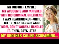 Download Lagu My Brother Vanished With Our Money — Days Later, My 12 Year Old Son Made Him Pay