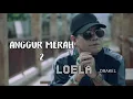LOELA DRAKEL - ANGGUR MERAH 2 | LAGU NOSTALGIA