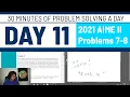 2021 AIME II Problems 7-8 - 30 minutes of problem solving a day Day 11