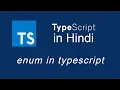 Typescript tutorial for beginners in Hindi Enum in TypeScript