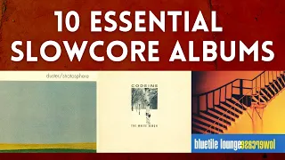 Download 10 Essential Slowcore Albums MP3