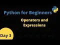 Python for Beginners - Operators and Expressions in Python