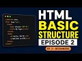 Basic Structure of HTML for Beginners HTML Tutorial Step by Step Episode 2